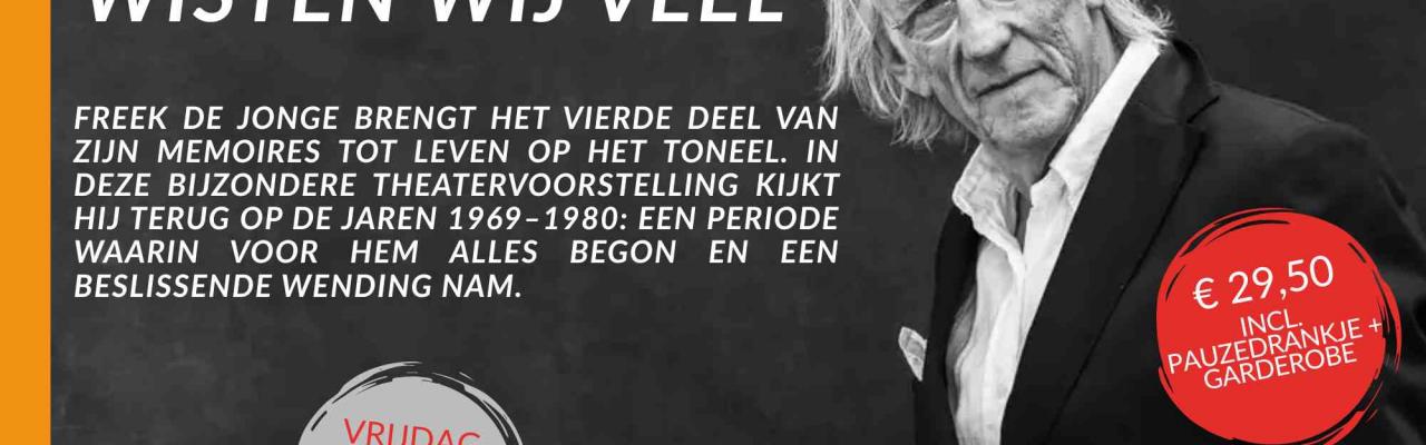 Freek de Jonge - Wisten wij veel