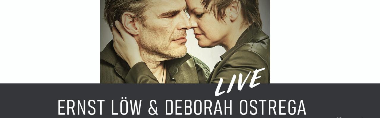 Ernst Löw & Deborah Ostrega LIVE