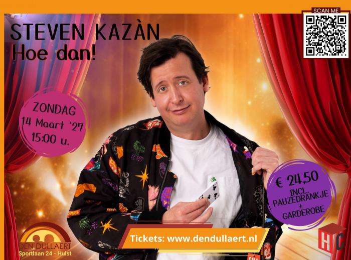 Steven Kazàn - Hoe dan?!